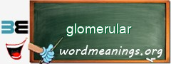 WordMeaning blackboard for glomerular
